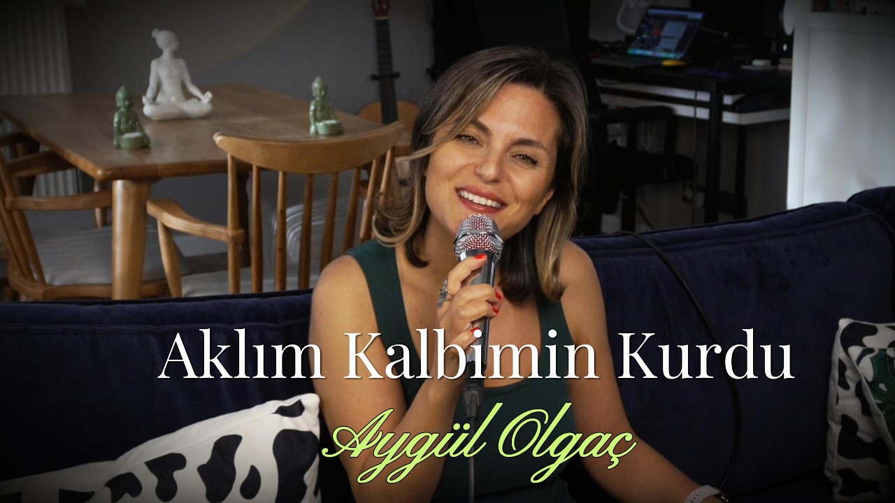 Aygül Olgaç – Aklım Kalbimin Kurdu (Akustik)